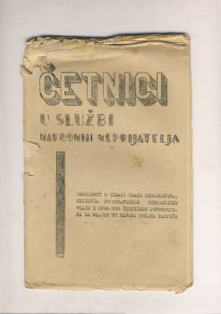 Brošura: ČETNICI/U SLUŽBI/NARODNIH NEPRIJATELJA – Dokumenti o izdaji Draže Mihailovića, ministra jugoslavenske izbjegličke vlade i njegovog četničkog povjerenika za Slavoniju majora Dušana Janjića